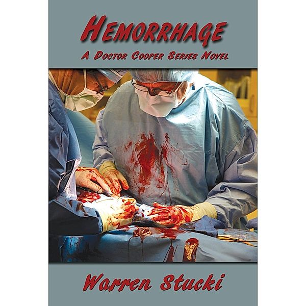 Hemorrhage, Warren Stucki