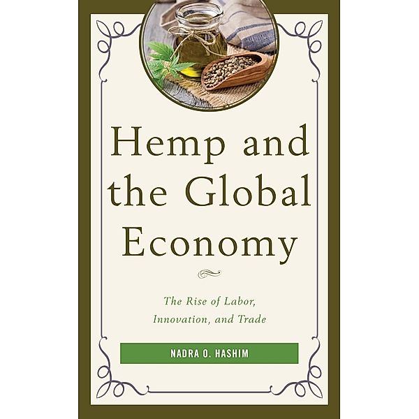 Hemp and the Global Economy, Nadra O. Hashim