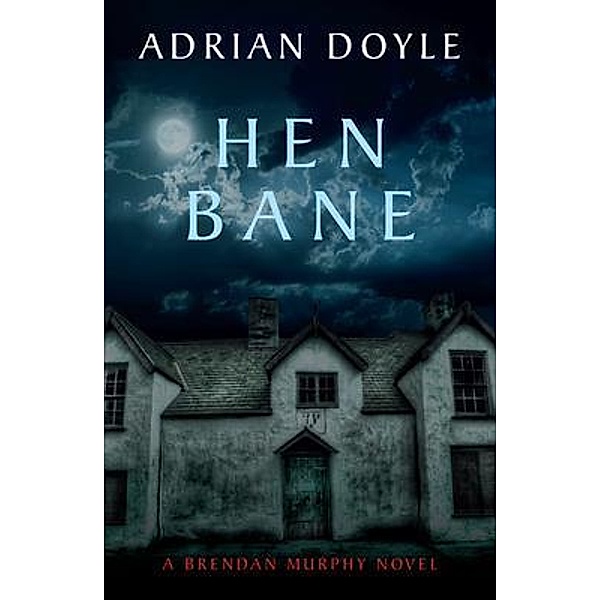 Hen Bane, Adrian Doyle