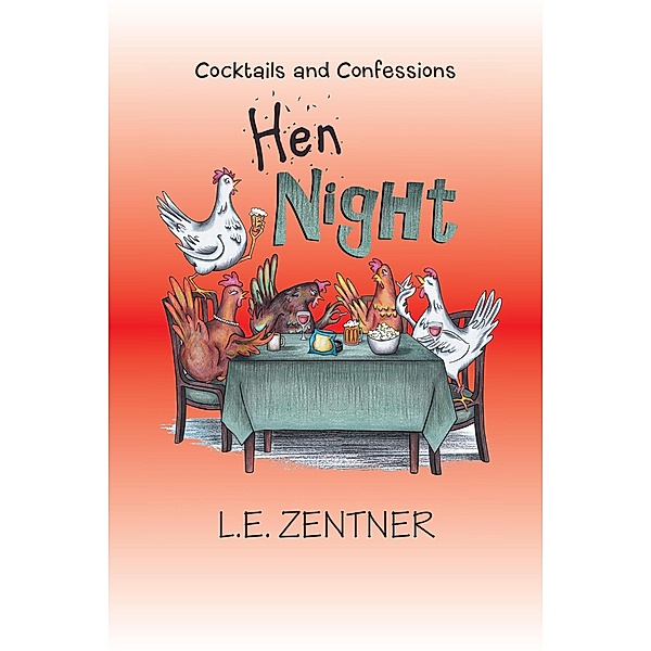 Hen Night, L. E Zentner