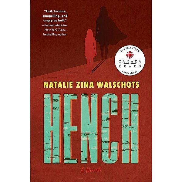 Hench, Natalie Zina Walschots