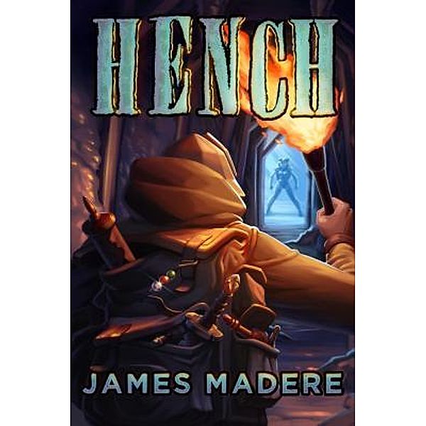 Hench / Henchman Bd.1, James Madere
