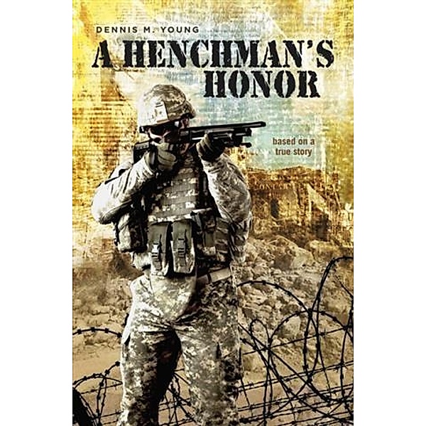 Henchman's Honor, Dennis M. Young
