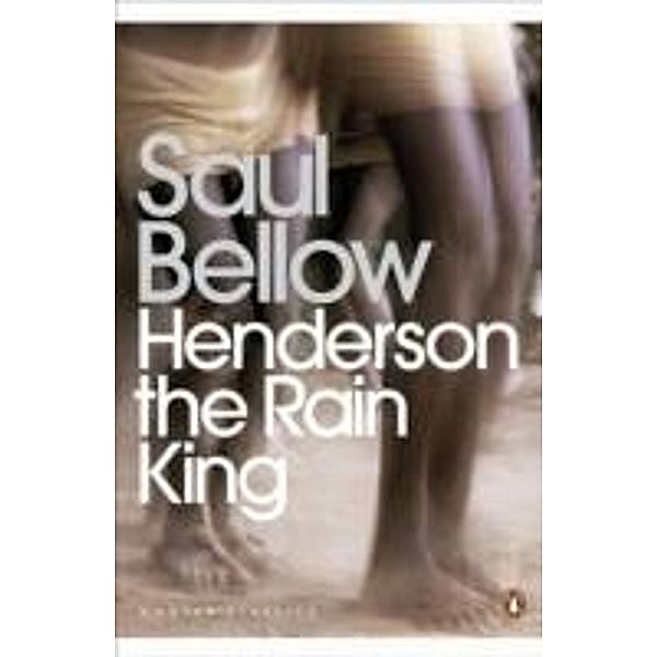 Henderson the Rain King, Saul Bellow