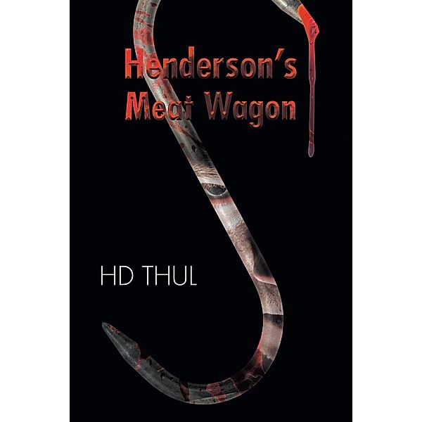 Henderson's Meat Wagon, Hd Thul