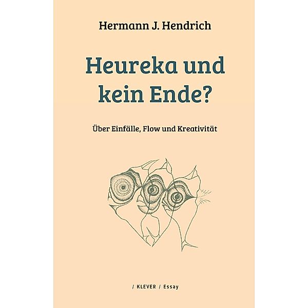 Hendrich, H: Heureka und kein Ende?, Hermann J. Hendrich