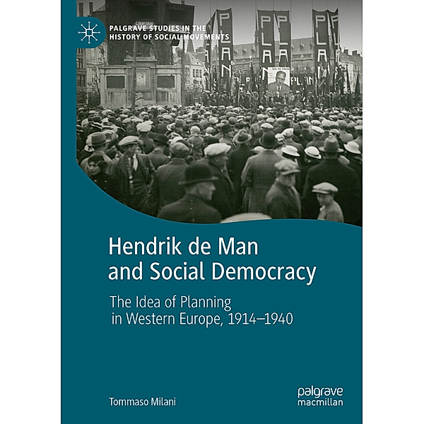 Hendrik de Man and Social Democracy, Tommaso Milani