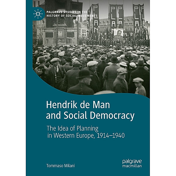 Hendrik de Man and Social Democracy, Tommaso Milani