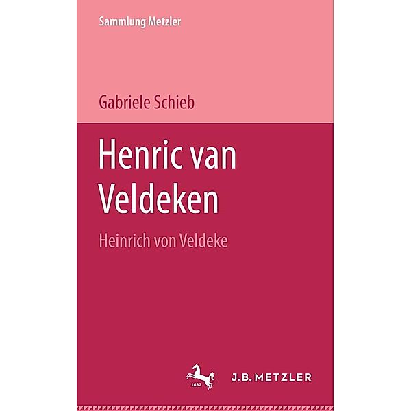 Hendrik van Veldeken / Sammlung Metzler, Gabriele Schieb