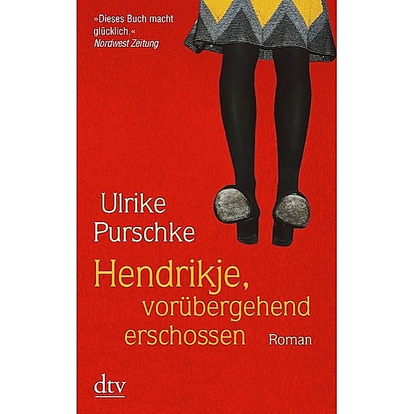Hendrikje, vorübergehend erschossen, Ulrike Purschke