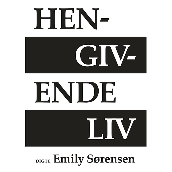 Hengivende liv, Emily Sørensen