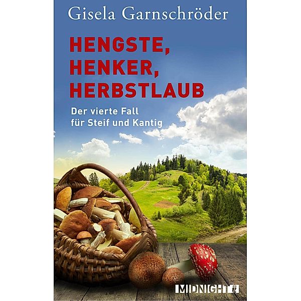 Hengste, Henker, Herbstlaub / Steif und Kantig Bd.4, Gisela Garnschröder