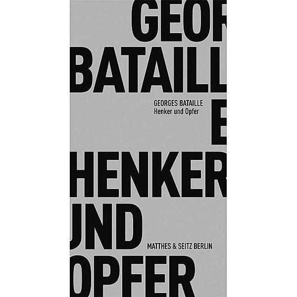 Henker und Opfer, Georges Bataille