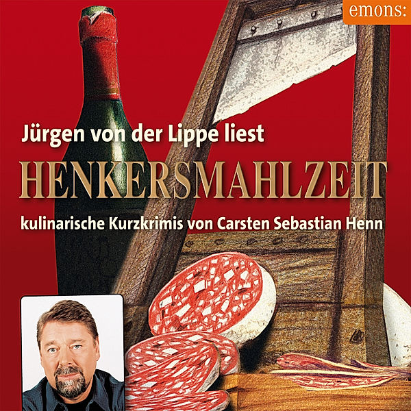 Henkersmahlzeit, Carsten Sebastian Henn