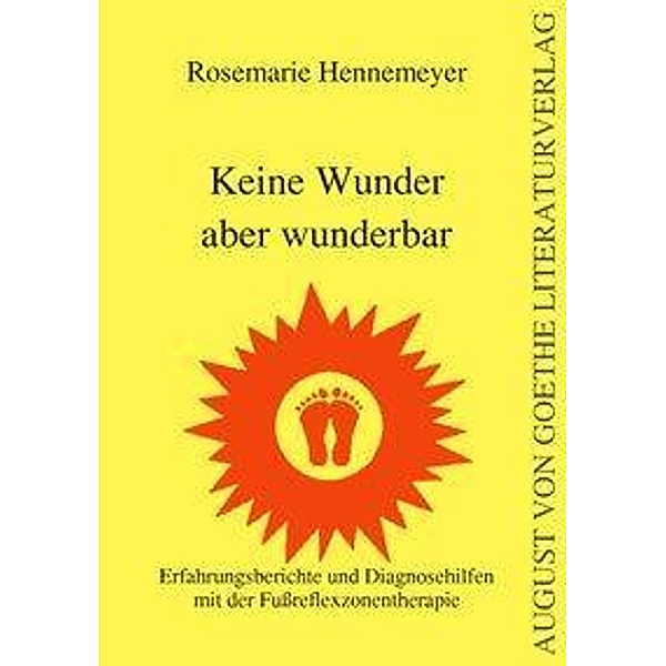 Hennemeyer, R: Keine Wunder aber wunderbar, Rosemarie Hennemeyer