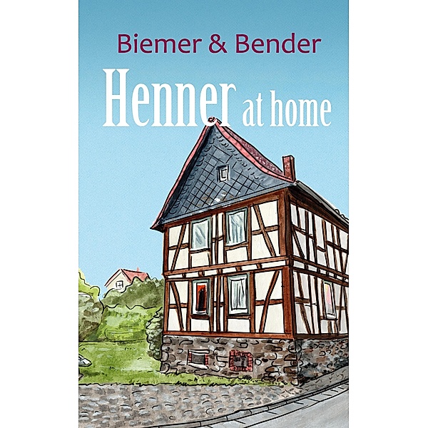 Henner at home, Annette Biemer, Reimund Bender