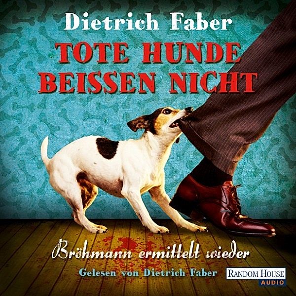 Henning Bröhmann - 3 - Tote Hunde beißen nicht, Dietrich Faber