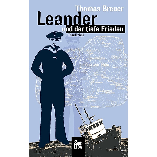 Henning Leander: 1 Leander und der tiefe Frieden: Inselkrimi, Thomas Breuer