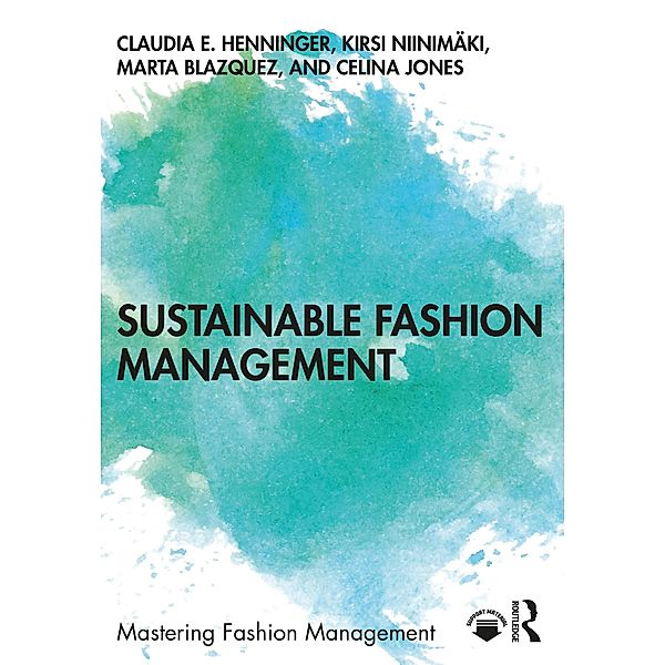 Henninger, C: Sustainable Fashion Management, Claudia E. Henninger