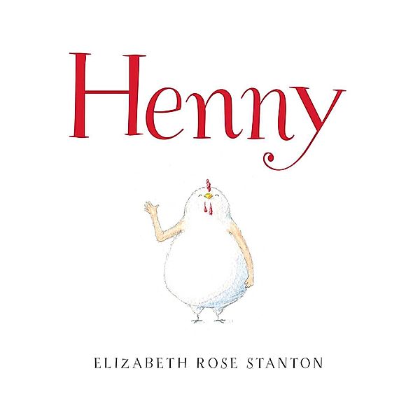 Henny, Elizabeth Rose Stanton