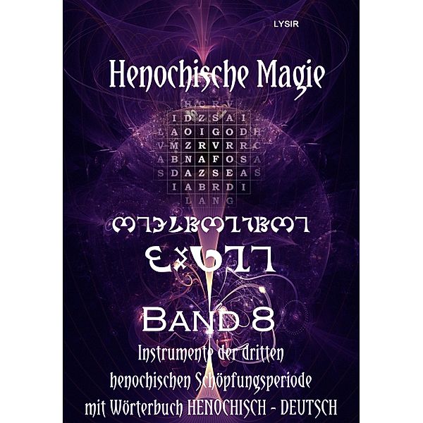 Henochische Magie - Band 8 / Henochische Magie Bd.8, Frater Lysir
