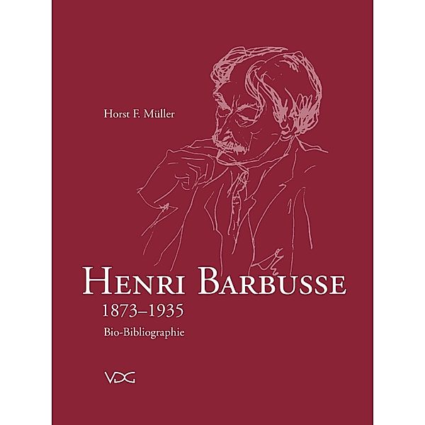 Henri Barbusse 1873-1935, Horst F Müller