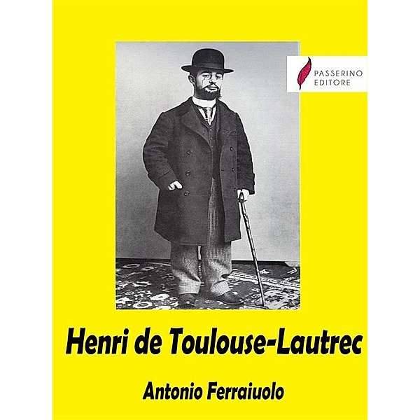 Henri de Toulouse-Lautrec, Antonio Ferraiuolo