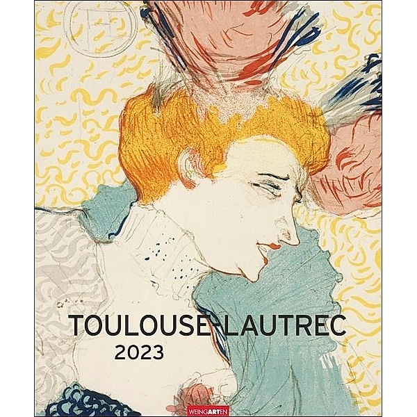 Henri de Toulouse-Lautrec Edition Kalender 2023. Hochwertiger Wandkalender mit den beliebtesten Bildern der Jahrhundertw, Henri de Toulouse-Lautrec