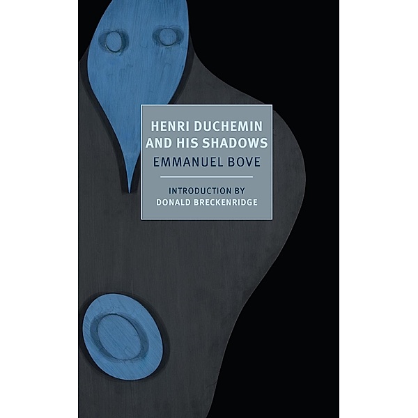 Henri Duchemin and His Shadows, Emmanuel Bove