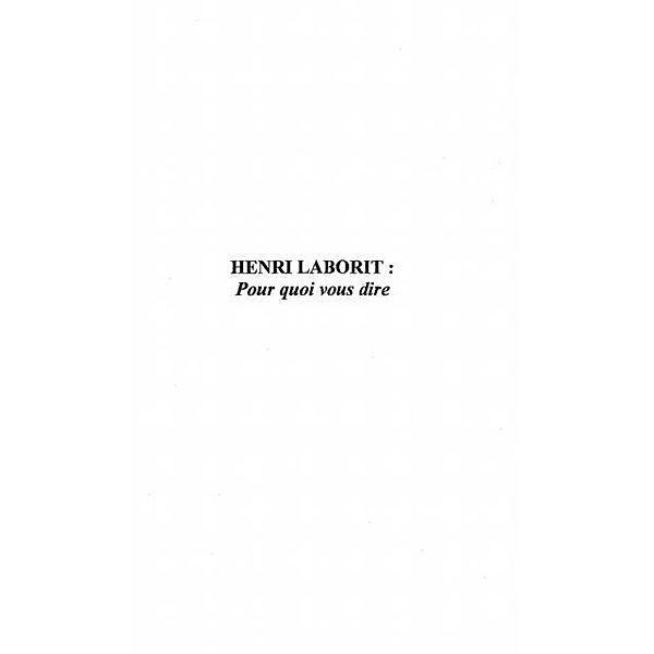 Henri Laborit : pour quoi vous dire / Hors-collection, Francois Joliat