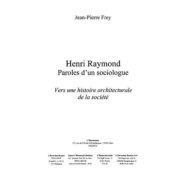 Henri raymond paroles d'un sociologue / Hors-collection, Pierre R. Simon