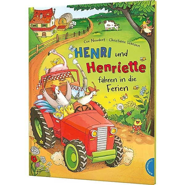 Henri und Henriette fahren in die Ferien / Henri und Henriette Bd.3, Cee Neudert