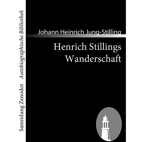 Henrich Stillings Wanderschaft, Johann H. Jung-Stilling