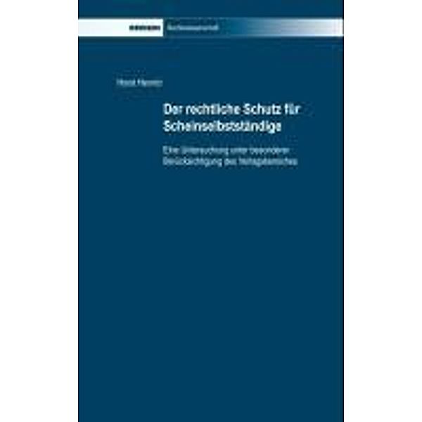 Henrici, H: Der rechtliche Schutz für Scheinselbständige, Horst Henrici