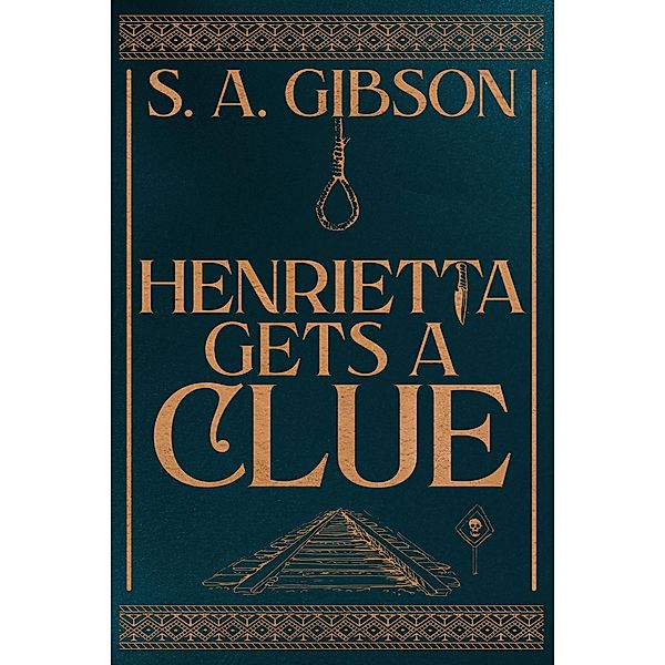 Henrietta Gets a Clue (Desert Girl Mystery, #1) / Desert Girl Mystery, S. A. Gibson