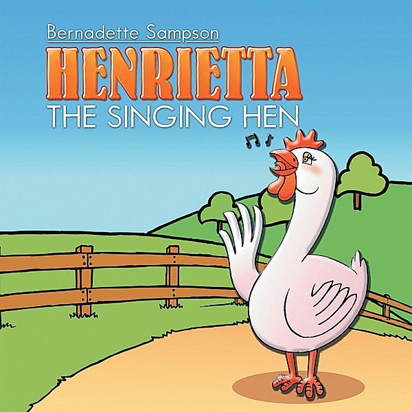Henrietta the Singing Hen, Bernadette Sampson