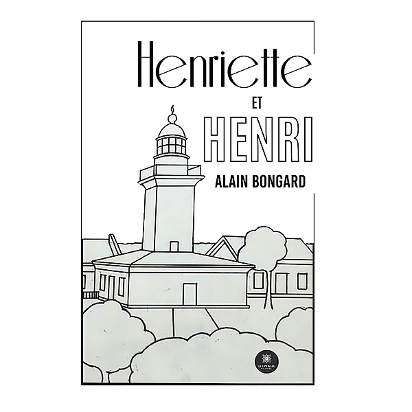 Henriette et Henri, Alain Bongard