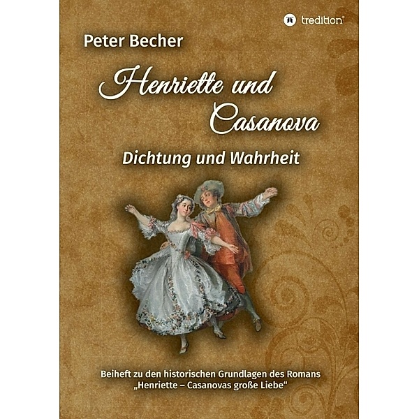 Henriette und Casanova, Peter Becher