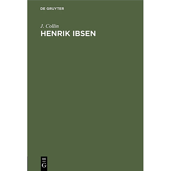 Henrik Ibsen, J. Collin