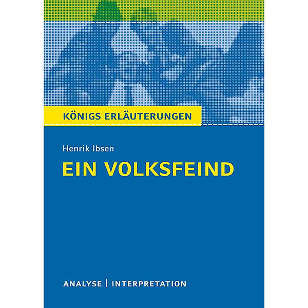 Henrik Ibsen 'Ein Volksfeind', Henrik Ibsen