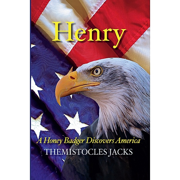 Henry - A Honey Badger Discovers America, Themistocles Jacks