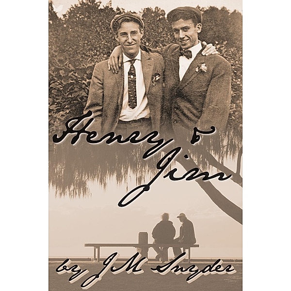 Henry and Jim / JMS Books LLC, J. M. Snyder