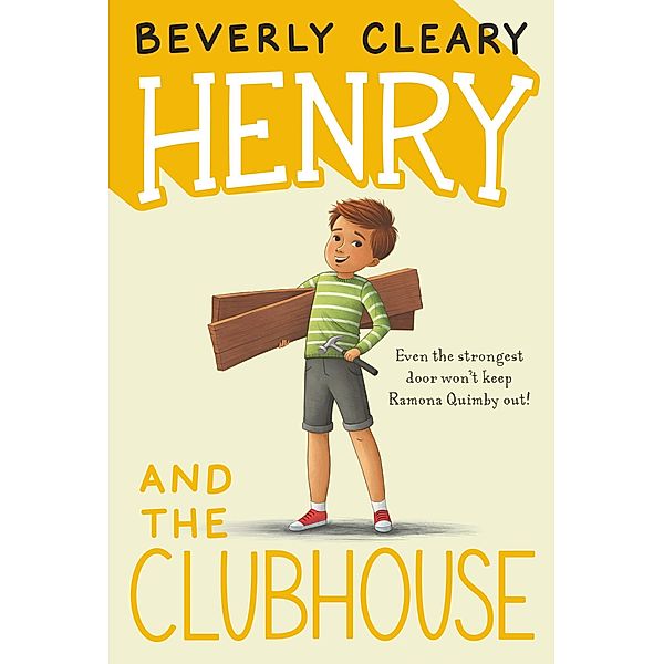 Henry and the Clubhouse / Henry Huggins Bd.5, Beverly Cleary