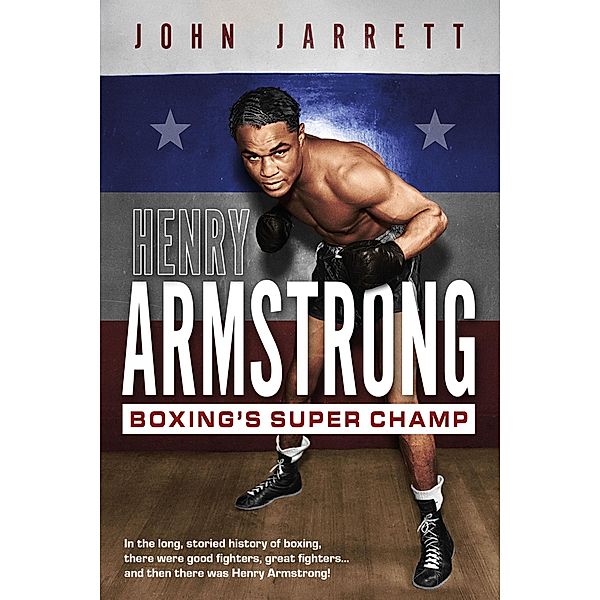 Henry Armstrong, John Jarrett