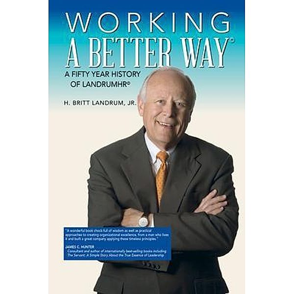 Henry B. Landrum Jr: Working a Better Way, H. Britt Landrum