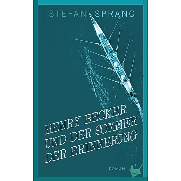 Henry Becker und der Sommer der Erinnerung, Sprang Stefan