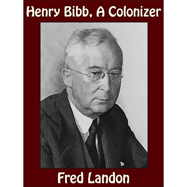 Henry Bibb, a Colonizer, Fred Landon