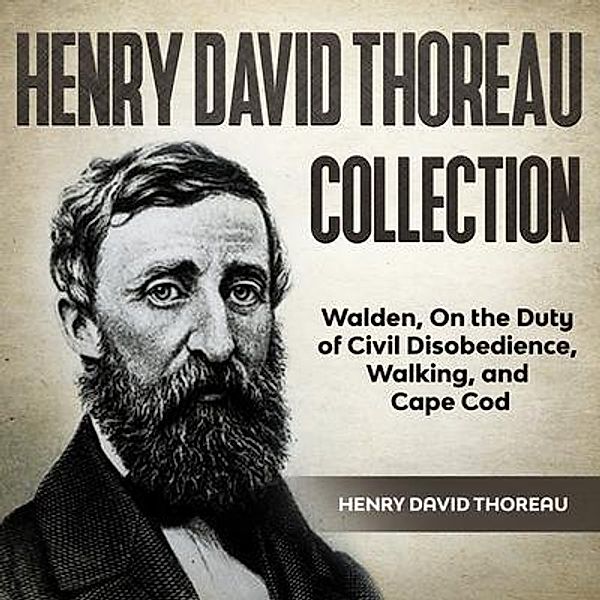 Henry David Thoreau Collection / History Books, Henry David Thoreau