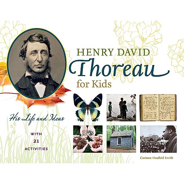 Henry David Thoreau for Kids, Corinne Hosfeld Smith