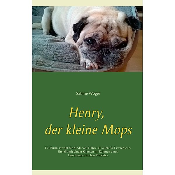 Henry, der kleine Mops, Sabine Wöger